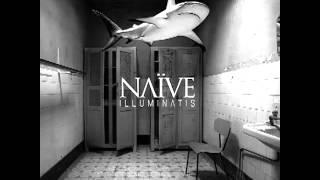 Naïve - 07 - Illuminatis