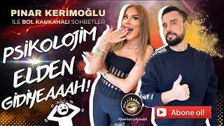 PSİKOLOJİM ELDEN GİDİYEAHHH! /HASAN HASRATLI/PINAR KERİMOĞLU