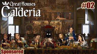 Great Houses of Calderia #02 My grain brings all the nobles to my yard.