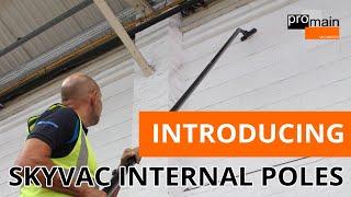 Introducing SKYVAC Internal Vacuum Cleaning Poles | Promain