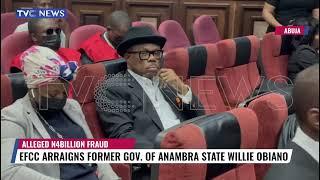 EFCC Arraigns Former Governor Of Anambra State, Willie Obiano