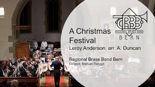 A Christmas Festival (Leroy Anderson, arr. A. Duncan) - Regional Brass Band Bern