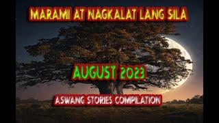 Marami sila | Aswangan sa Agosto Dos Mil Bente Tres August 2023 Aswang Story Marathon