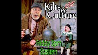 Kilts & Culture LIVE  March  7,  3pm ET