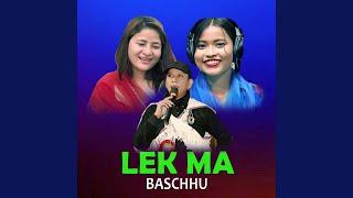 Lek Ma Baschhu