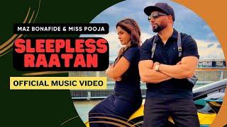 Sleepless Raatan | Maz Bonafide | Miss Pooja | Full video| New Punjabi song #1 on Trending for music