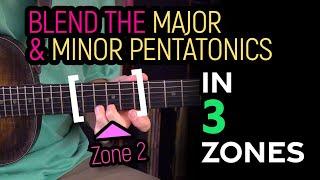 Blending the Major & Minor Pentatonic scales in 3 ZONES on the fretboard - Guitar Lesson - EP530