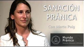  Sanación Pránica con Marta Puig · MUNDO PRÁNICO 