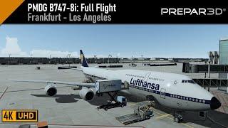 Prepar3D v5.3 | PMDG B747-8i | Frankfurt (EDDF) - Los Angeles (KLAX)