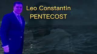 Leo Constantin PENTECOST [ Official Video ] 2023