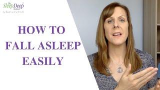 How to fall asleep easily - and more consistently