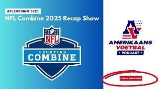 Combine Review & Mock Draft 1.0 Show - Amerikaans Voetbal - S2A1