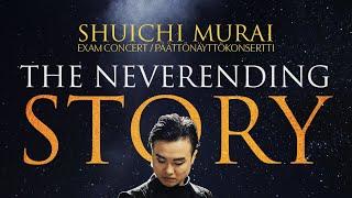 SHUICHI MURAI’S EXAM CONCERT - THE NEVERENDING STORY