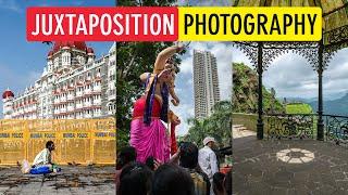 Juxtaposition in Photography (10 Ways to Use Juxtaposition in Photography) | Sonika Agarwal