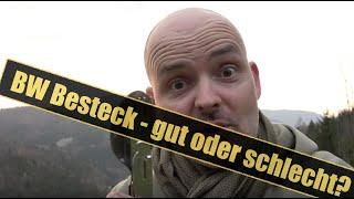 BW Besteck ist Dreck - Ja oder Nein?| Outdoor Ausrüstung