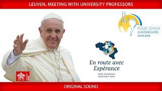 Leuven, Meeting with University Professors, September 27, 2024, Pope Francis