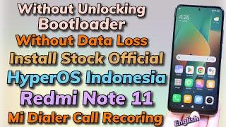 Install Indonesia Stock Official HyperOS on Lock Bootloader Redmi Note 11 With No Data Loss