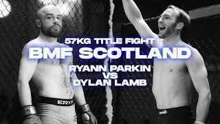 BMF Scotland | Ryann Parkin vs Dylan Lamb | Amateur Flyweight MMA Title