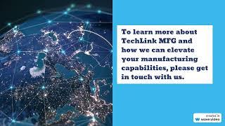 Empowering Manufacturing Excellence: TechLink MFG's Advanced Technology Solutions