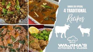 4 TRADITIONAL BAKRA EID DAWAT RECIPES | EID UL AZHA SPECIAL RECIPES | Wajihas kitchen & vlogs