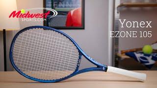 Yonex EZONE 105 Racquet Review | Midwest Sports