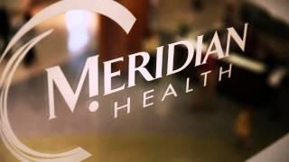 Meridian Health - It's Good To Be Connected