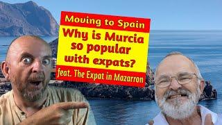 Living in Spain - Why is Murcia so popular with expats? with Expat in Mazarron!