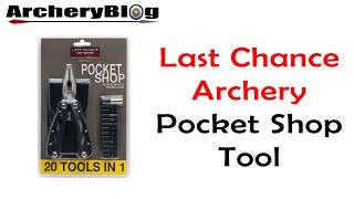 Last Chance Archery Pocket Shop Tool Review. 20 Tools in 1 Multi-tool.