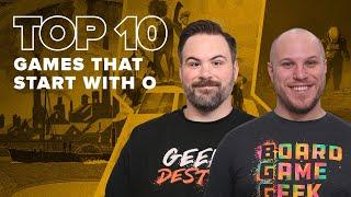 Top 10 Games That Start with O - BGG Top 10 w/ The Brothers Murph