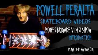 BONES BRIGADE VIDEO SHOW CH. 1 INTRODUCTION
