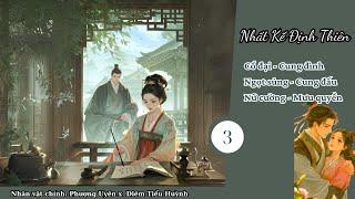 (3) Nhất Kế Định Thiên; truyện cổ đại, nữ cường, quân sự, mưu quyền, ngọt sủng, tranh đoạt