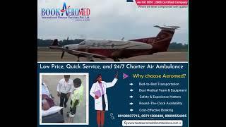 High-Quality Air Ambulance Bangalore at Low Cost