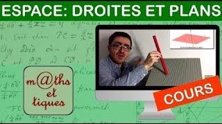 LE COURS : Droites et plans de l'espace