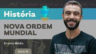 Nova ordem mundial - História - Ensino Médio