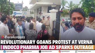 Revolutionary Goans Protest at Verna | Indoco Pharma Job Ad Sparks Outrage