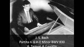 J. S. Bach - Partita n. 6 in E Minor BWV 830 - 6. Tempo di Gavotta (6/7)