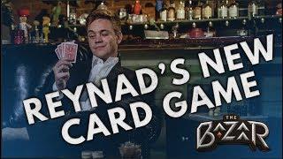 The Bazaar | Reynad's New Card Game