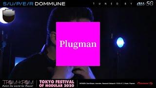 Plugman : Live at SUPER DOMMUNE