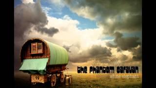 The Phantom Caravan - 01 - DIDJ