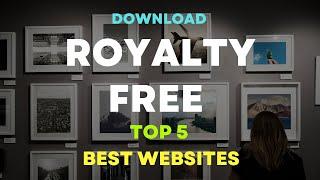 Top 5 Best Royalty Free Images/ Videos Downloading Websites in 2023