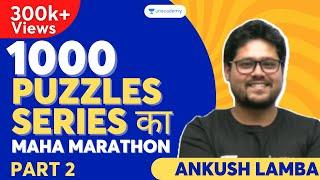 1000 Puzzles Series का MAHA MARATHON | Part II | Ankush Lamba