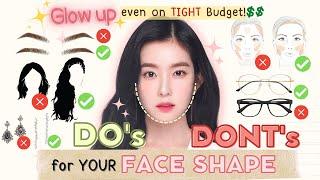 Makeup Hair & Styling Do's & Don'ts for Your FACE SHAPE Instant Glow Up on a Super Tight Budget!