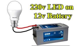 How to Use 220v LED Bulb On 12v Battery