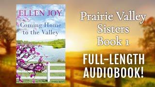 Coming Home to the Valley (Prairie Valley Sisters, Book 1) - AI Full-Length Clean Romance Audiobook