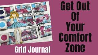 Grid Journaling - GET OUT OF YOUR COMFORT ZONE  #artjournal #mixedmedia