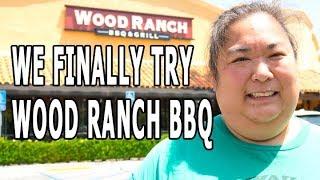 We Finally Try Wood Ranch BBQ