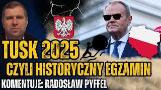 Polska w historycznej chwili! Tusk w 2025 zdecyduje o naszym losie na dekady? - Radosław Pyffel