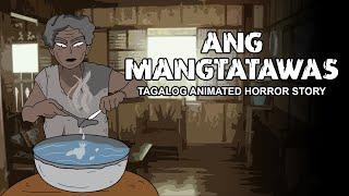 Ang Mangtatawas | Pinoy Horror Animation - Horror Story