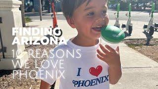 FINDING ARIZONA PODCAST VLOG EP. 27 - 10 REASONS WE LOVE PHOENIX