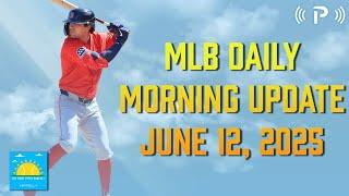 Daily Fantasy Baseball News and Notes I First Pitch Podcast 6/12/25